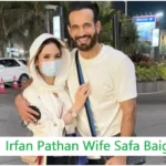 Irfan Pathan Wife
