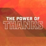 The Power of Thanks